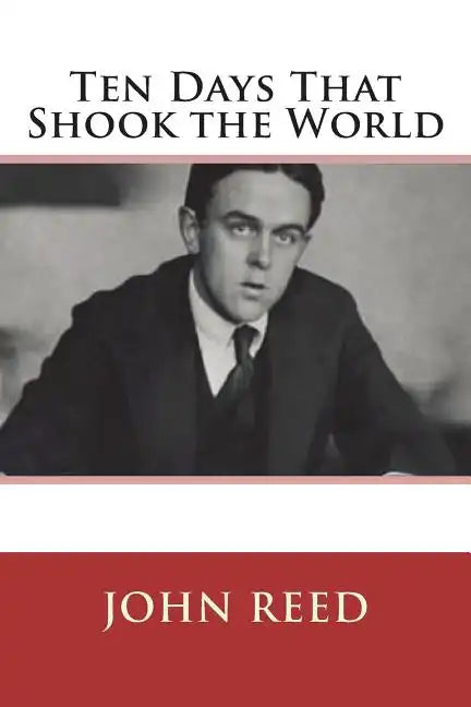 Ten Days That Shook the World - Paperback