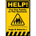 Help! I've Got Family in the Business - Hardcover