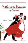 Before the Dance Is Over - Paperback