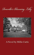 Roseville's Blooming Lilly - Paperback