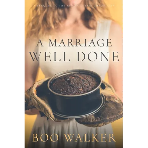 A Marriage Well Done - Paperback