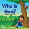 Who Is God?: A Rosekidz Rhyming Book - Board Book