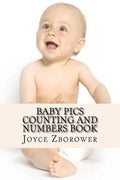 Baby Pics Counting and Numbers Book: For Kids 2 - 5 - Paperback