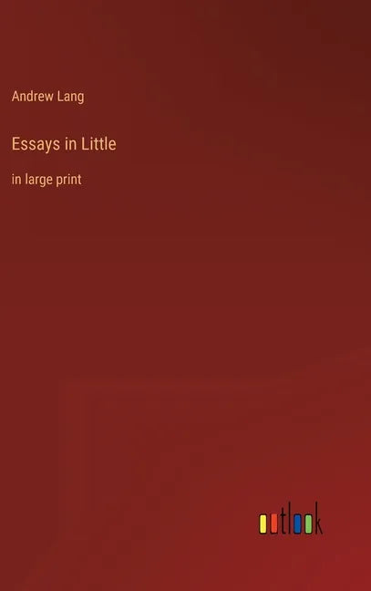 Essays in Little: in large print - Hardcover