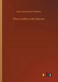 The Conflict with Slavery - Paperback