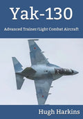 Yak-130: Advanced Trainer/Light Combat Aircraft - Paperback