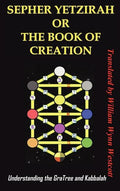 Sepher Yetzirah or the Book of Creation: Understanding the Gra Tree and Kabbalah - Hardcover