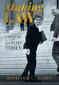 Making Law: A Memoir of Good Times - Hardcover
