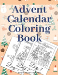 Advent Calendar Coloring Book: Countdown To Christmas Gift For Kids Large Print Relaxing Educational Present - Paperback