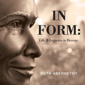 In Form: Life and Legacies in Bronze - Hardcover
