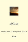 Phaedo: Translated by Benjamin Jowett - Paperback
