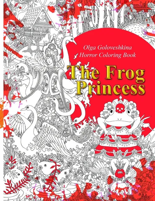 The Frog Princess: Horror coloring book - Paperback
