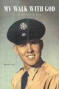 My Walk with God: To and From the Farm - Paperback
