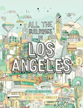 All the Buildings in Los Angeles: That I've Drawn So Far - Hardcover