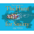 The Hunt for Smitty - Hardcover