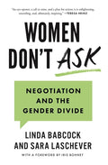 Women Don't Ask: Negotiation and the Gender Divide - Paperback