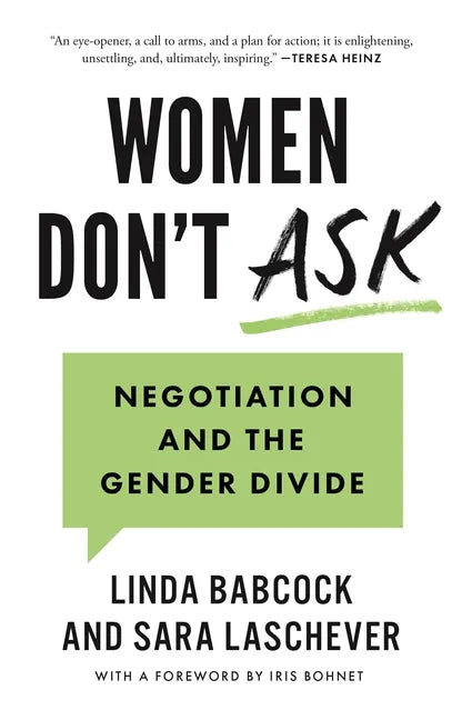 Women Don't Ask: Negotiation and the Gender Divide - Paperback