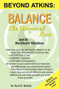 Balance - The Universal Law: And Its Bio-Electro Vibrations - Paperback