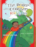The Roller Coaster Rainbow: Rainbow Fun Ride - Paperback