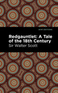 Redgauntlet: A Tale of the Eighteenth Century - Paperback