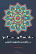 50 Amazing Mandalas Adult Relaxing Coloring Book - Paperback