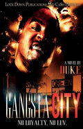 Gangsta City: No Loyalty, No Love - Paperback