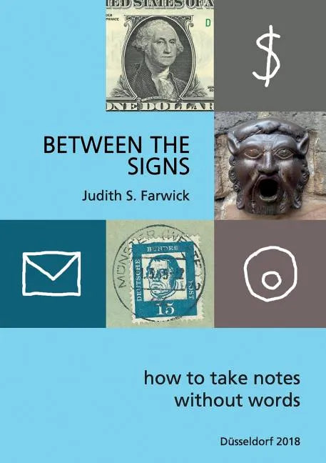 Between the Signs: How to take notes without words - Paperback