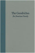The Goodriches: An American Family - Hardcover