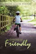Growing up Friendly - Paperback