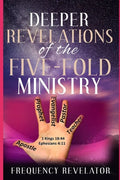 Deeper Revelations Of The Five-Fold Ministry - Paperback