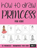 How to Draw Princess for Kids - Vol 1 - Paperback