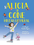 Alicia y Cone Pintan un Mural - Hardcover