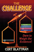 The Challenge: Dare to Weigh the Evidence! - Paperback
