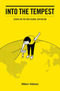 Into the Tempest: Essays on the New Global Capitalism - Hardcover