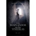 Un Resplandor En Las Tinieblas - Paperback