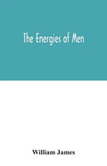 The energies of men - Paperback