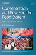 Concentration and Power in the Food System: Who Controls What We Eat?, Revised Edition - Hardcover