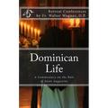Dominican Life: A Commentary on the Rule of Saint Augustine - Paperback