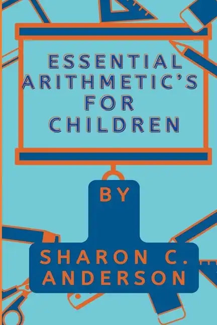 Essential Arithmetic's For Children - Paperback
