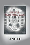 Life of a Mental Health Worker - Paperback