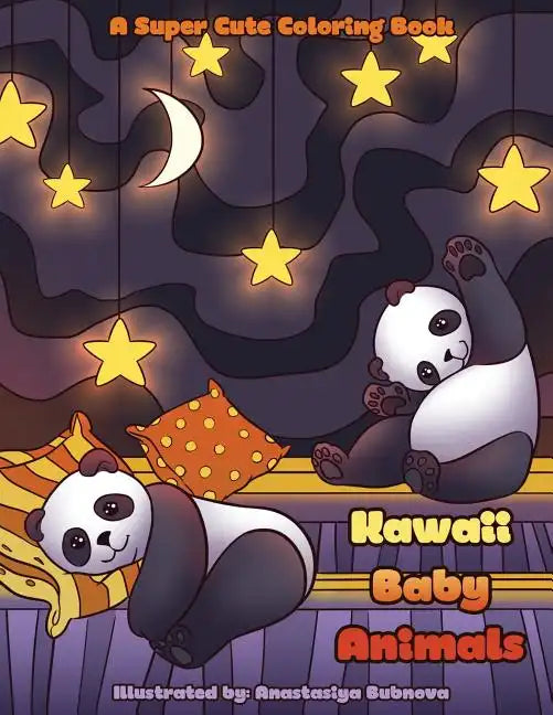 Kawaii Baby Animals: A Super Cute Coloring Book for Everyone - Paperback