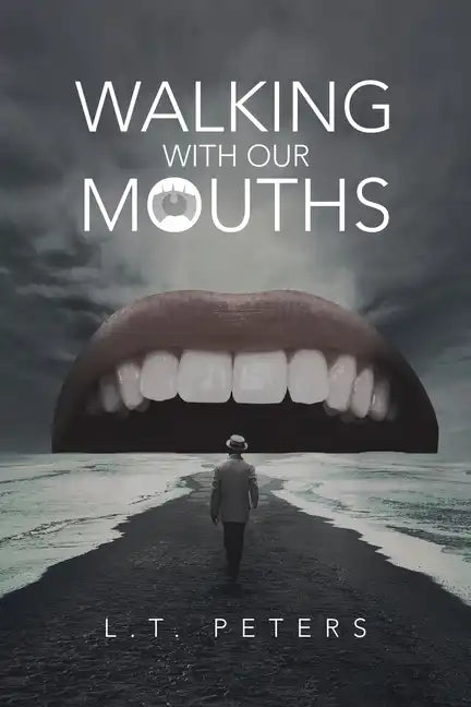 Walking with Our Mouths - Paperback