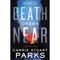 The When Death Draws Near - Paperback