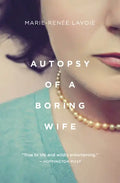 Autopsy of a Boring Wife - Paperback