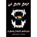 We Bite Back: A Charity Anthology - Paperback