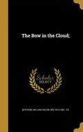 The Bow in the Cloud; - Hardcover
