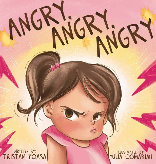Angry, Angry, Angry - Hardcover