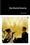 My Mortal Enemy - Paperback