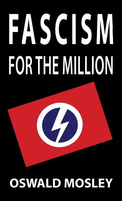 Fascism for the Million - Hardcover
