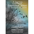 A Journey Through Emotional Abuse: From Bondage to Freedom - Paperback